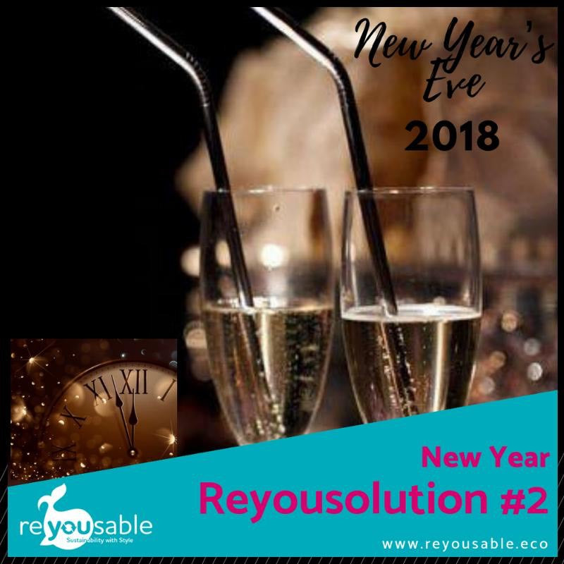New Year’s Reyousolution #2 - Refuse Plastic Straws